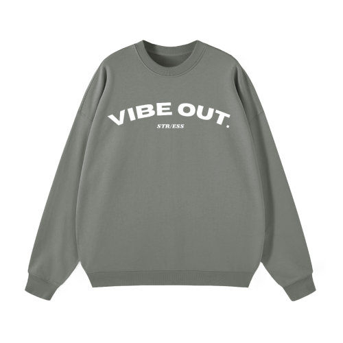 Vibe Out Sweatshirt