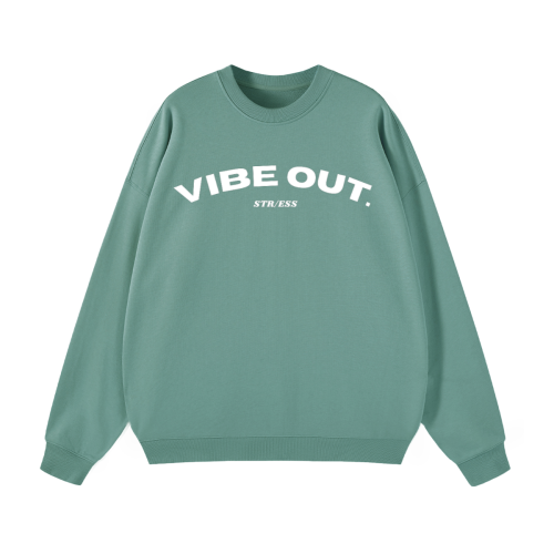 Vibe Out Sweatshirt