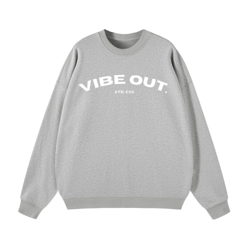 Vibe Out Sweatshirt