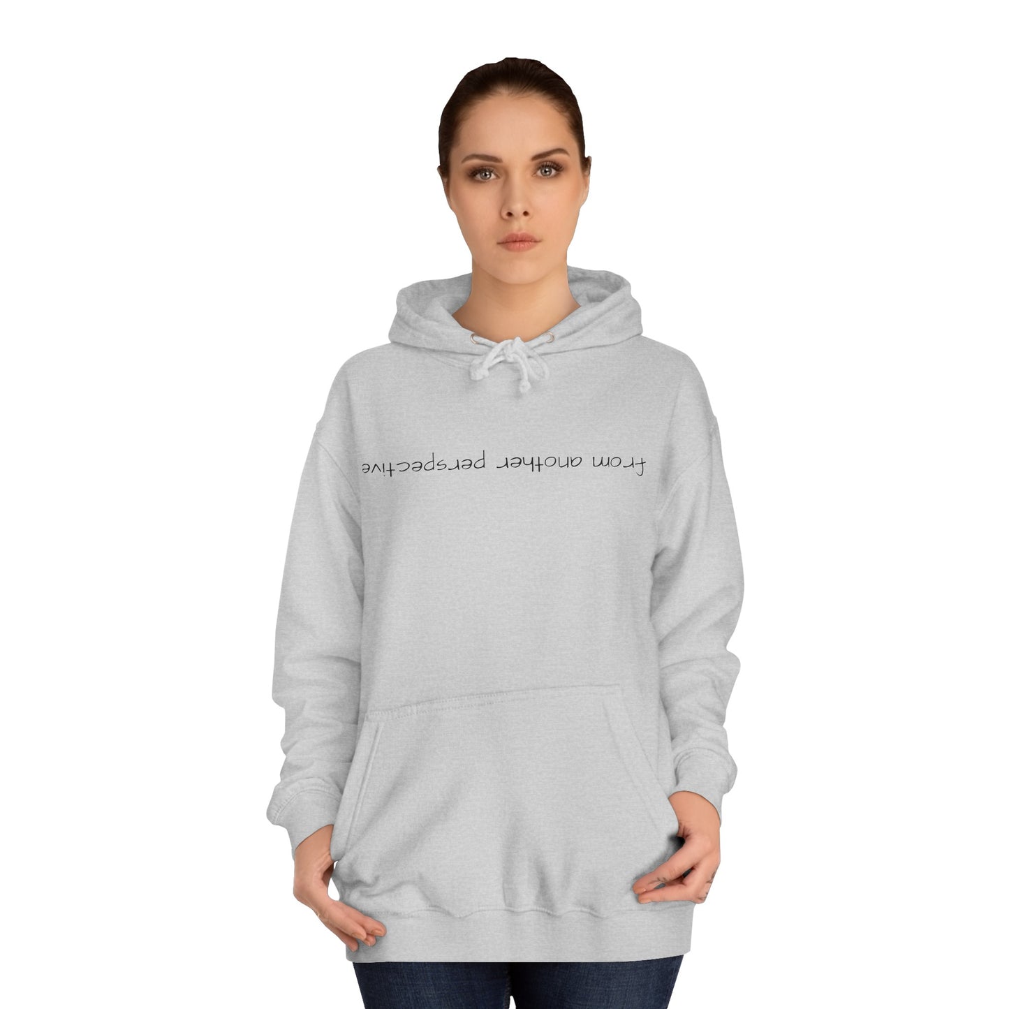 "another perspective" Hoodie