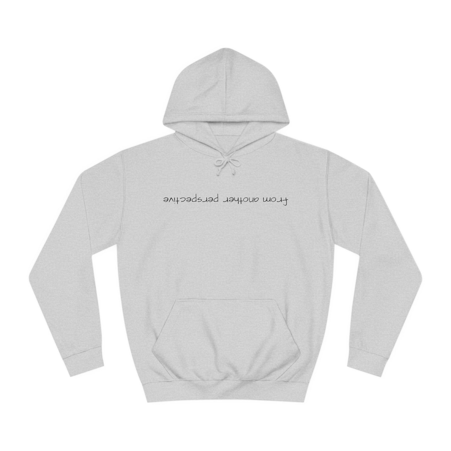 "another perspective" Hoodie