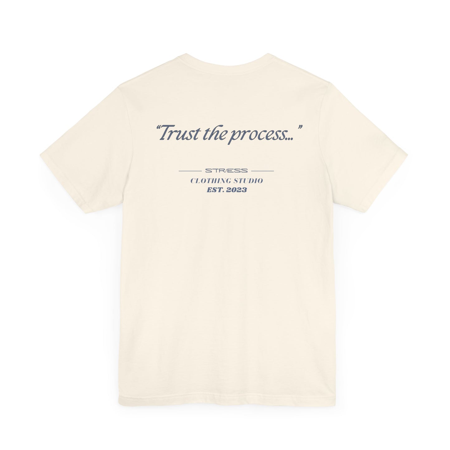 "Trust the process" Tee