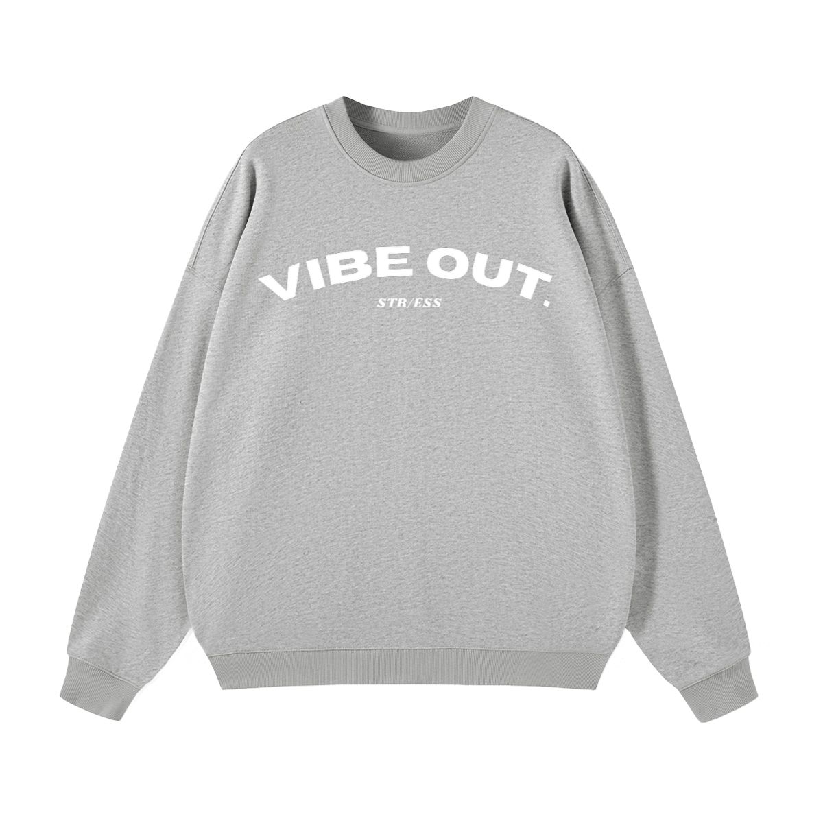 Vibe Out Sweatshirt