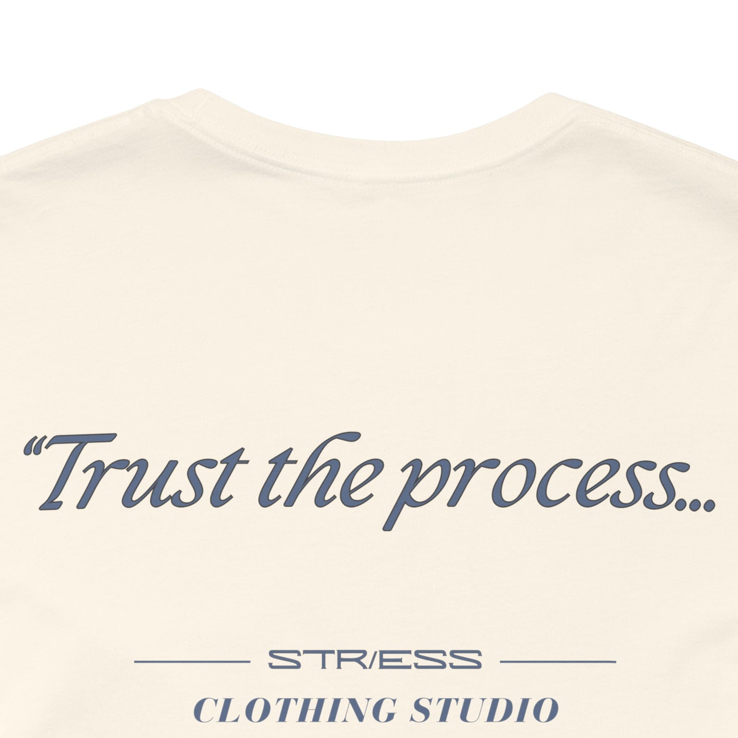 "Trust the process" Tee