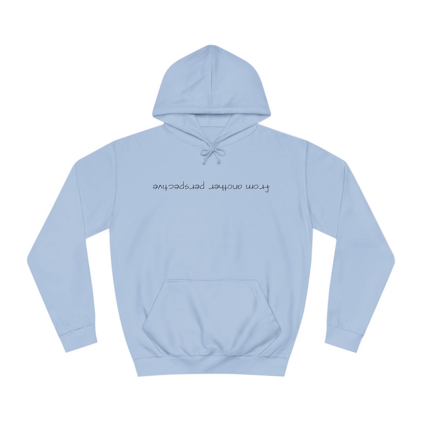 "another perspective" Hoodie