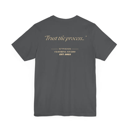 "Trust the process" Tee