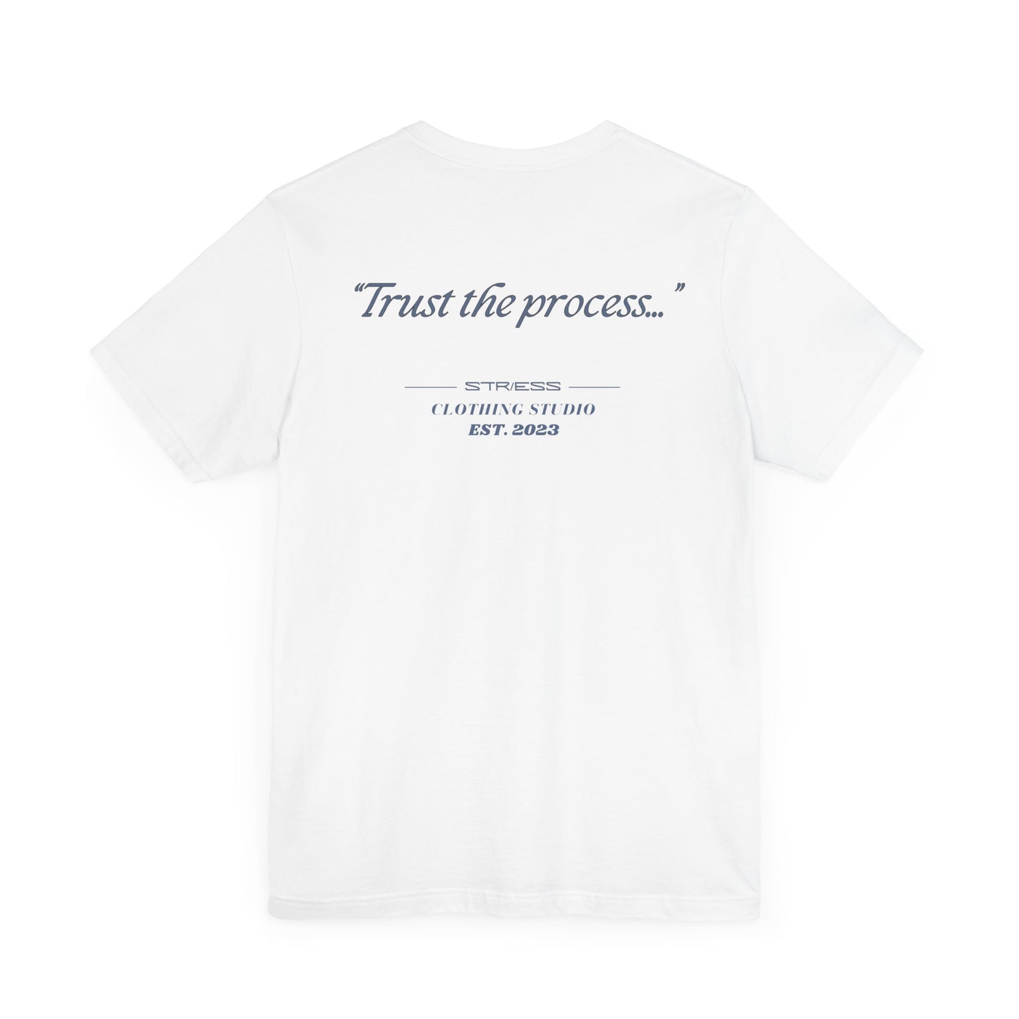 "Trust the process" Tee