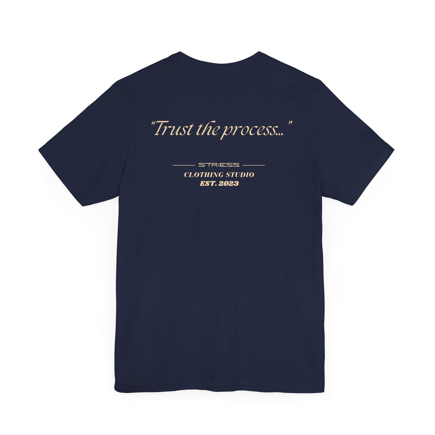 "Trust the process" Tee